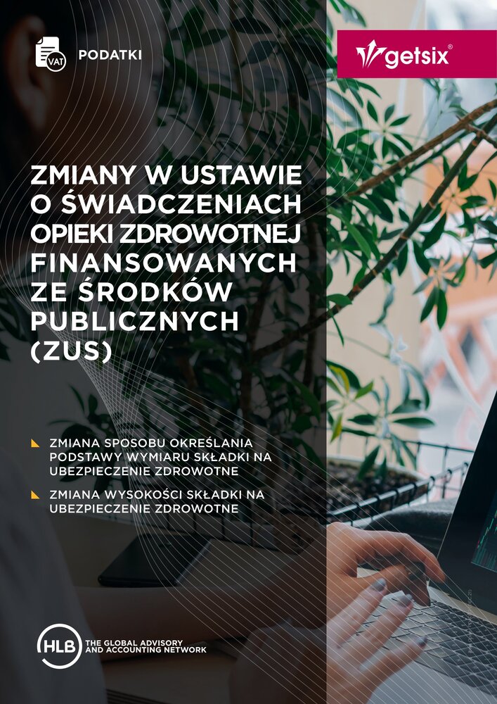 Polski Ład - Zmiany w ustawie o świadczeniach opieki zdrowotnej ZUS