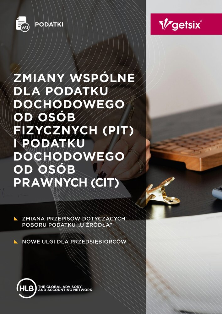 Polski Ład - Zmiany wspólne dla podatku PIT i CIT