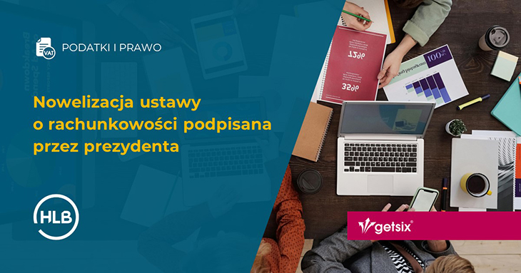 Nowelizacja ustawy o rachunkowości podpisana przez prezydenta