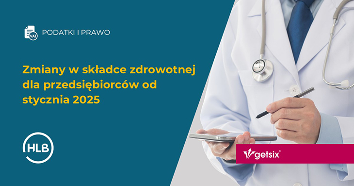 Zmiany w składce zdrowotnej dla przedsiębiorców od 2025 r.