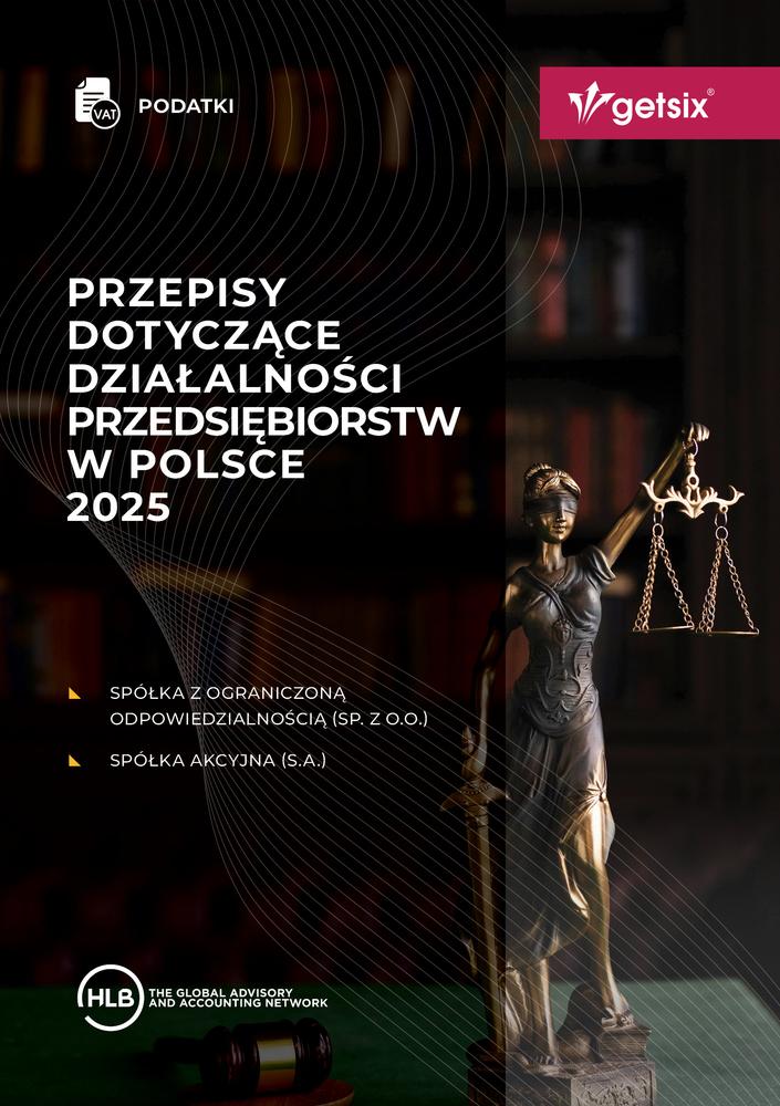Przepisy dotyczące działalności przedsiębiorstw w Polsce 2025