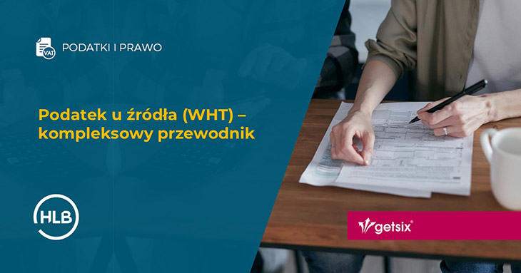Podatek u źródła (WHT) 2026 – kompleksowy przewodnik