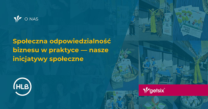Społeczna odpowiedzialność biznesu w praktyce — nasze inicjatywy społeczne