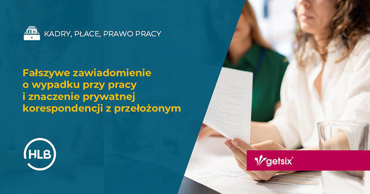 Fałszywe zawiadomienie o wypadku przy pracy i znaczenie prywatnej korespondencji z przełożonym