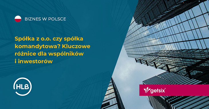 Spółka z o.o. czy spółka komandytowa? Kluczowe różnice dla wspólników i inwestorów